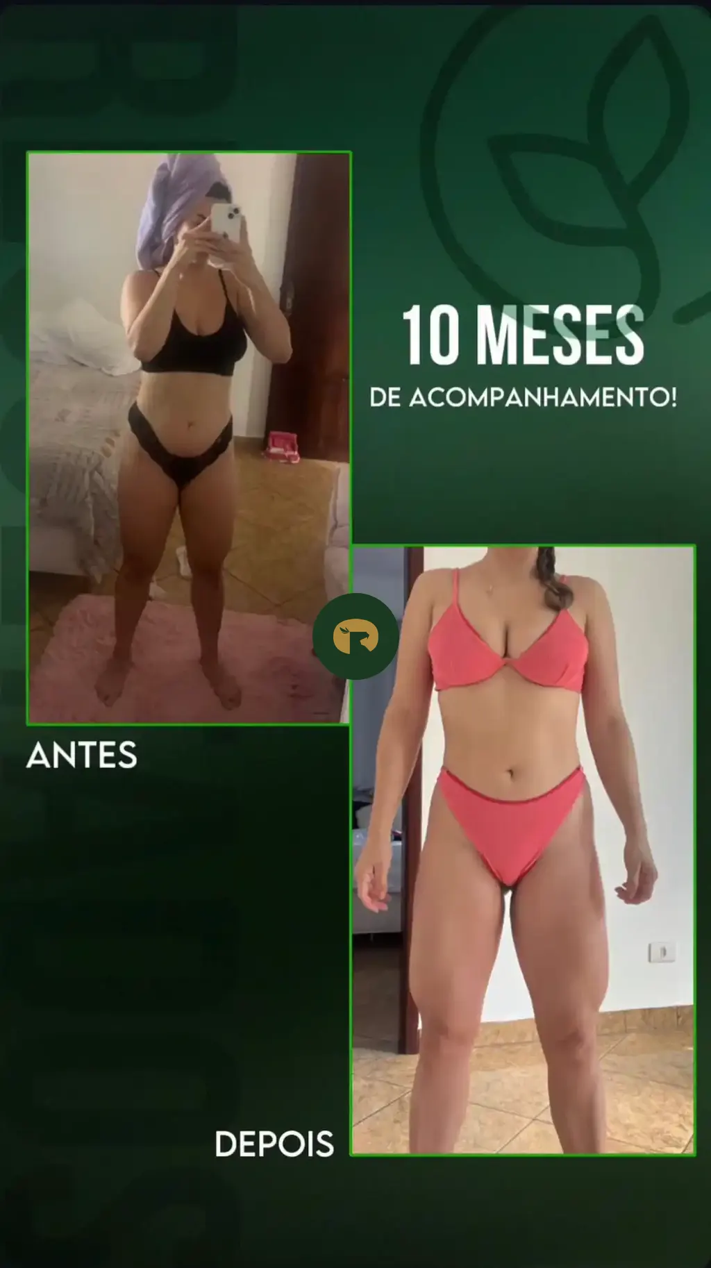 Antes e depois de uma assessorada após 10 meses de acompanhamento