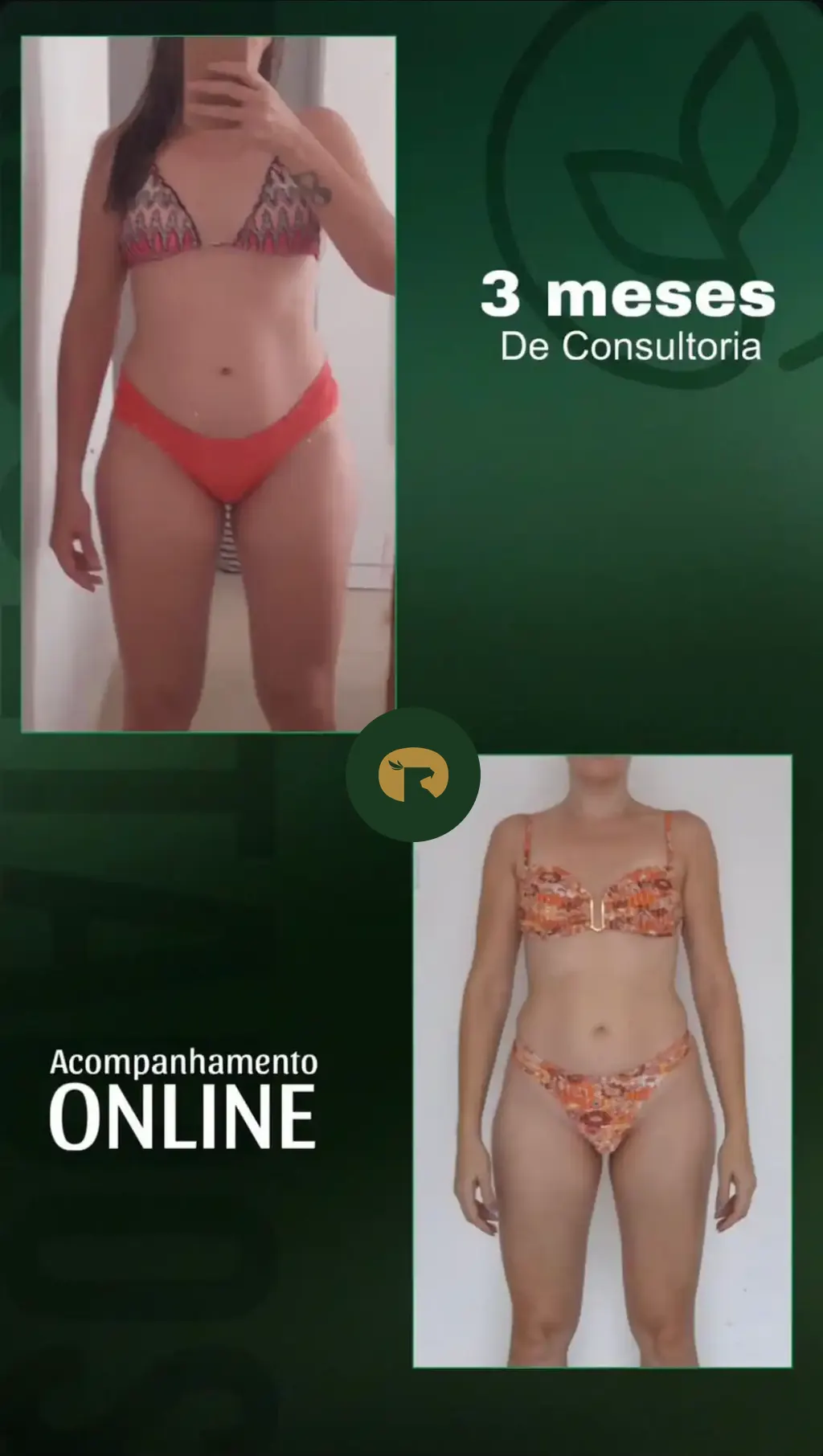 Antes e depois de uma assessorada após 3 meses de acompanhamento, em vista frontal
